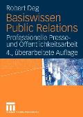 Basiswissen Public Relations: Professionelle Presse- Und Ffentlichkeitsarbeit