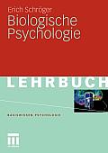 Biologische Psychologie (Basiswissen Psychologie)