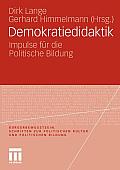 B Rgerbewusstsein. Schriften Zur Politischen Kultur Und Poli #4: Demokratiedidaktik: Impulse Fur Die Politische Bildung (2010)