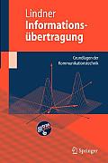 Informationsa1/4bertragung: Grundlagen Der Kommunikationstechnik (Springer-Lehrbuch)
