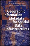 Geographic Information Metadata for Spatial Data Infrastructures: Resources, Interoperability and Information Retrieval