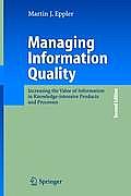Managing Information Quality: Increasing the Value of Information in Knowledge-Intensive Products and Processes