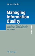Managing Information Quality: Increasing the Value of Information in Knowledge-intensive Products and Processes