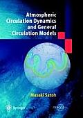 Atmospheric Circulation Dynamcis and General Circulation Methods