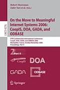 Lecture Notes in Computer Science #4276: On the Move to Meaningful Internet Systems 2006: Coopis, DOA, Gada, and Odbase: Otm Confederated International Conferences, Coopis, DOA, Gada, and Odb Cover