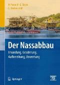Der Nassabbau: Erkundung, Gewinnung, Aufbereitung, Bewertung