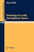 Lecture Notes in Mathematics #1484: Homology of Locally Semialgebraic Spaces