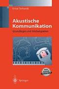 Akustische Kommunikation: Grundlagen Mit Horbeispielen