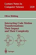 Interacting code motion transformations :their impact and their complexity