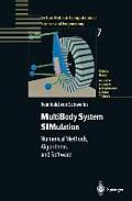 Lecture Notes in Computational Science and Engineering #7: Multibody System Simulation