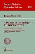 Advances in Cryptology - EUROCRYPT '99: International Conference on the Theory & Application of Cryptographic Techniques, Prague, Czech Republic, May 2-6, 1999, Proceedings