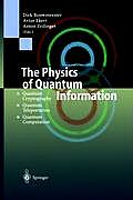 The Physics of Quantum Information: Quantum Cryptography, Quantum Teleportation, Quantum Computation