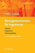 Managementwissen Fa1/4r Ingenieure: Fa1/4hrung, Organisation, Existenzgra1/4ndung (VDI-Buch / VDI-Karriere)