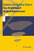 Das Kontinuum Diskret Berechnen (Springer-Lehrbuch)