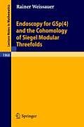 Lecture Notes in Mathematics #1968: Endoscopy for Gsp(4) and the Cohomology of Siegel Modular Threefolds