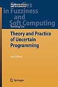 Studies in Fuzziness and Soft Computing #239: Theory and Practice of Uncertain Programming