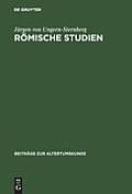 Beitrage Zur Altertumskunde #232: Roemische Studien: Geschichtsbewusstsein--Zeitalter Der Gracchen: Krise Der Republik