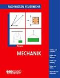 Fachwissen Feuerwehr: Mechanik