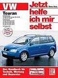 Vw Touran Ab Modelljahr 2003. Jetzt Helfe Ich Mir Selbst
