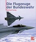 Die Flugzeuge Der Bundeswehr