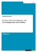 Der Journalist ALS Gatekeeper - Die Forschungsans Tze Im Berblick