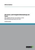 Die Krisen- Und Kriegsberichterstattung Von Heute