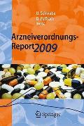 Arzneiverordnungs-Report 2009: Aktuelle Daten, Kosten, Trends Und Kommentare