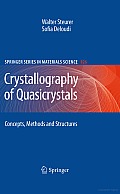Crystallography of Quasicrystals: Concepts, Methods and Structures