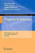 Progress in Robotics: FIRA RoboWorld Congress 2009, Incheon, Korea, August 16-20, 2009. Proceedings