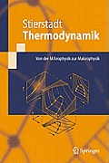 Thermodynamik: Von Der Mikrophysik Zur Makrophysik (Springer-Lehrbuch)