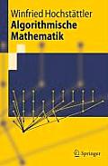 Algorithmische Mathematik (Springer-Lehrbuch) Cover