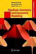 Algebraic Geometry and Geometric Modeling (Mathematics and Visualization) Cover