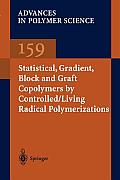 Advances in Polymer Science #159: Statistical, Gradient and Segmented Copolymers by Controlled/Living Radical Polymerizations