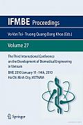 The Third International Conference on the Development of Biomedical Engineering in Vietnam: BME2010, 11-14 January, 2010, Ho Chi Minh City, Vietnam