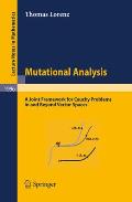 Lecture Notes in Mathematics #1996: Mutational Analysis: A Joint Framework for Cauchy Problems in and Beyond Vector Spaces