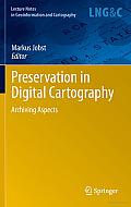 Preservation in Digital Cartography: Archiving Aspects