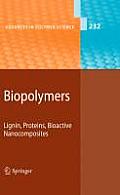 Advances in Polymer Science #232: Biopolymers: Lignin, Proteins, Bioactive Nanocomposites