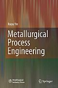 Metallurgical Process Engineering