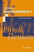 Experimentalphysik 4: Hydromechanik, W Rme - Physik Denken (Springer-Lehrbuch)