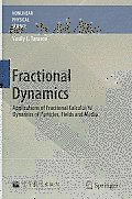 Fractional Dynamics: Applications of Fractional Calculus to Dynamics of Particles, Fields and Media (Nonlinear Physical Science) Cover