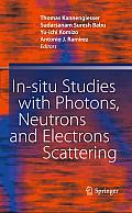 In-situ Studies with Photons, Neutrons and Electrons Scattering