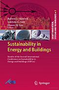 Sustainability in Energy and Buildings: Results of the Second International Conference in Sustainability in Energy and Buildings (Seb'10)