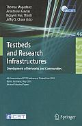 Lecture Notes of the Institute for Computer Sciences, Social #46: Testbeds and Research Infrastructures, Development of Networks and Communities: 6th International Icst Conference, Tridentcom 2010, Be Cover