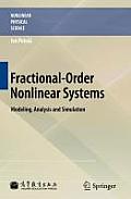 Fractional-Order Nonlinear Systems: Modeling, Analysis and Simulation (Nonlinear Physical Science)