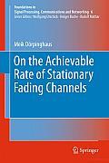 On the Achievable Rate of Stationary Fading Channels