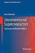 Springer Series in Materials Science #153: Unconventional Superconductors: Anisotropy and Multiband Effects