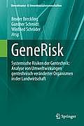 Generisk: Systemische Risiken Der Gentechnik: Analyse Von Umweltwirkungen Gentechnisch Ver Nderter Organismen in Der Landwirtsch (Umweltnatur- & Umweltsozialwissenschaften)