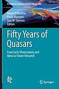 Astrophysics and Space Science Library #386: Fifty Years of Quasars: From Early Observations and Ideas to Future Research