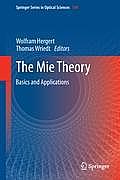 Springer Series in Optical Sciences #169: The Mie Theory: Basics and Applications