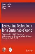 Leveraging Technology for a Sustainable World: Proceedings of the 19th Cirp Conference on Life Cycle Engineering, University of California at Berkeley